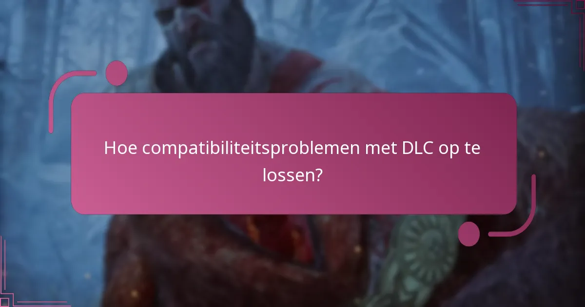 Hoe controleer je DLC-compatibiliteit voor God of War Ragnarok?