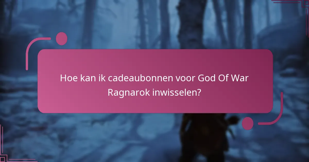 Welke soorten cadeaubonnen kunnen worden gebruikt voor God Of War Ragnarok?