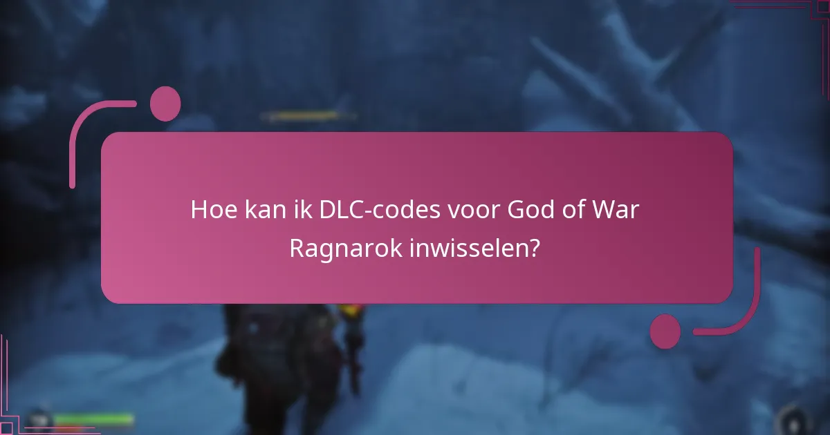Welke DLC-content is beschikbaar voor God of War Ragnarok?