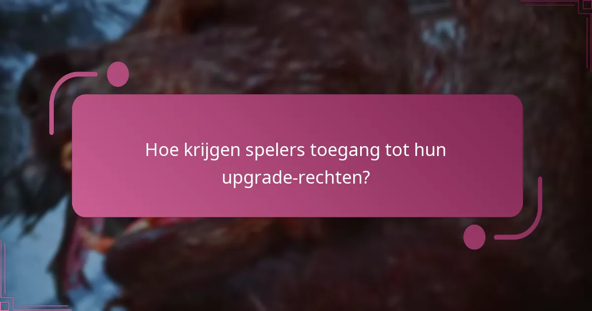 Welke edities van God of War Ragnarok bieden upgrade-rechten?