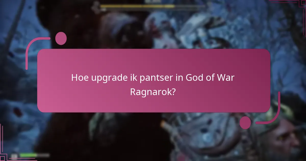 Hoe upgrade ik wapens in God of War Ragnarok?