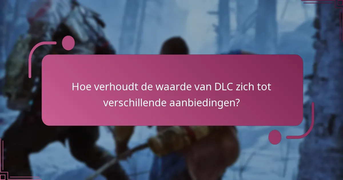 Welke DLC-content is beschikbaar voor God of War Ragnarok?