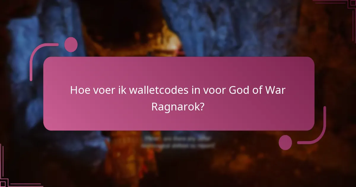 Hoe voer ik walletcodes in voor God of War Ragnarok?