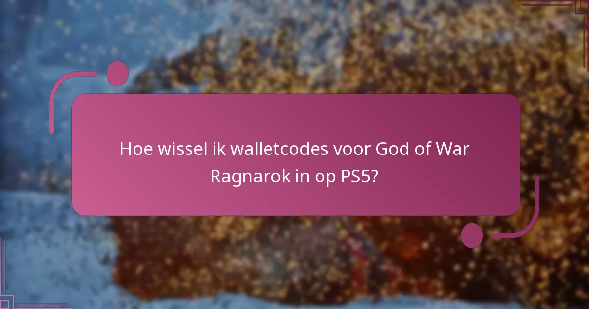 Welke voordelen heb ik bij het inwisselen van walletcodes?