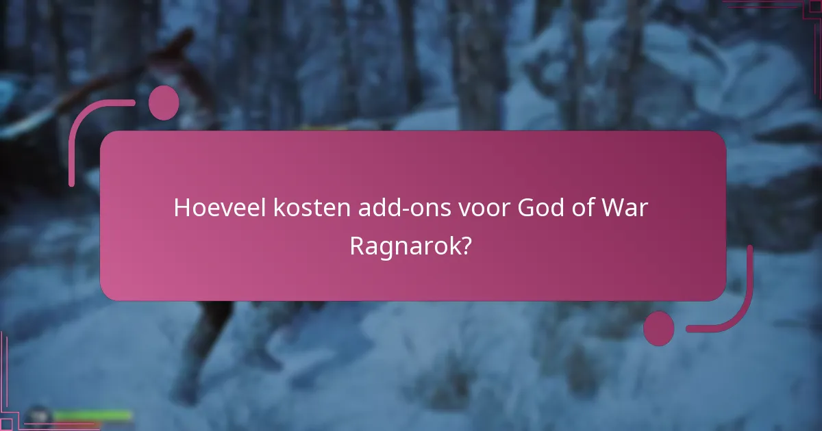Wat zijn de compatibiliteitsvereisten voor add-on inhoud?