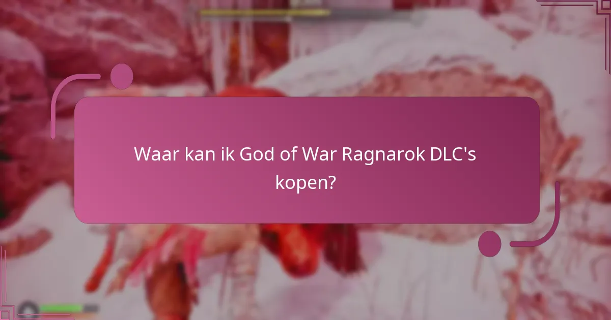 Wat zijn de prijzen voor God of War Ragnarok DLC’s?