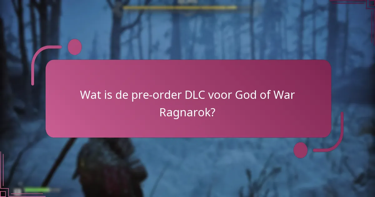 Wanneer is de pre-order DLC beschikbaar voor download?