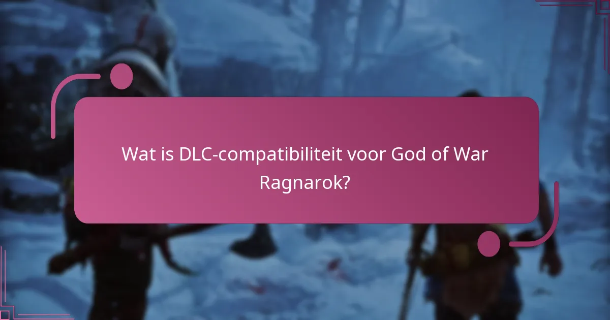 Wat zijn de risico’s van incompatibele DLC?