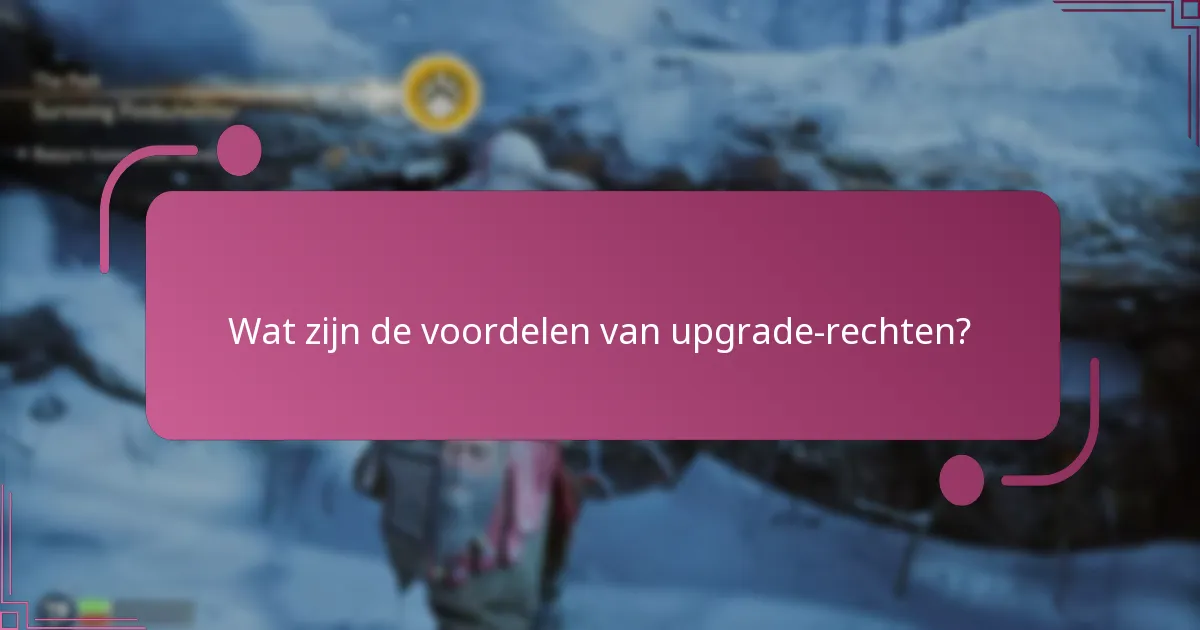 Hoe verhouden upgrade-rechten zich tot andere games?
