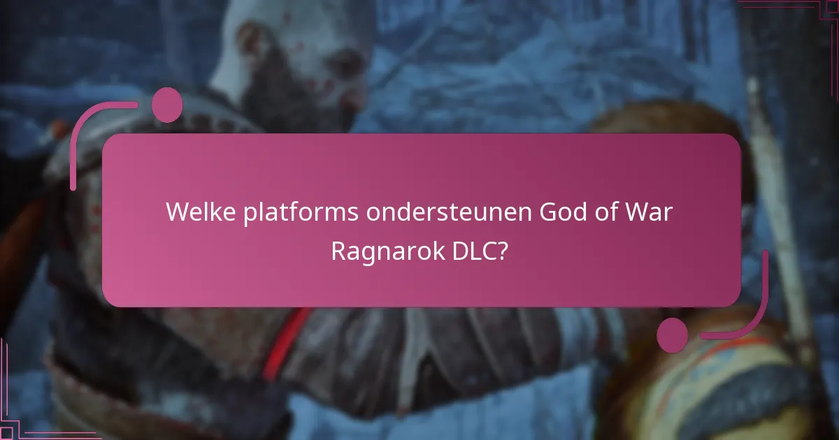 Wat zijn de prijsopties voor God of War Ragnarok DLC?